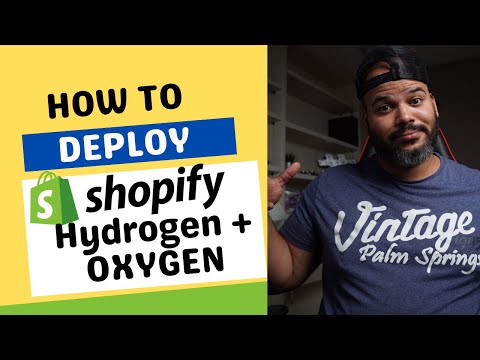 How To Deploy A Shopify Hydrogen App To Oxygen Tutorial