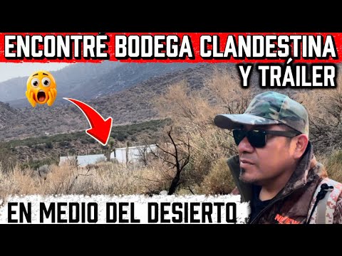 Encontré bodega clandestina y un trailer en medio del desierto 