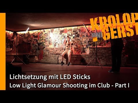 Lichtsetzung mit LED Sticks - Low Light Glamour Shooting im Club Part I 🏰 ON LOCATION 🏰 Krolop&Gerst