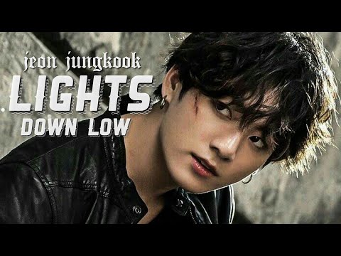 Jeon Jungkook  - Lights Down Low [FMV]