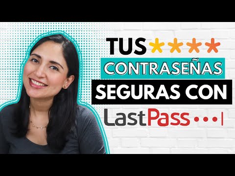 Como Usar LastPass Y Proteger Tus Contraseñas | Tutorial En Español