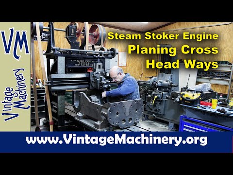 Steam Stoker Engine Project: Machining the Cross Head Ways on the Metal Planer