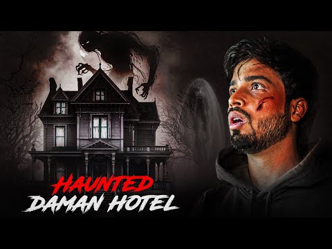 HAUNTED HOTEL DAMAN☠️