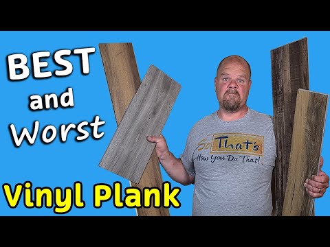 What are the BEST Brands of Vinyl Plank and How to Test their QUALITY