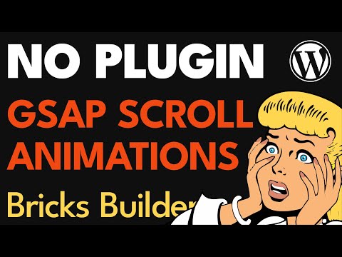GSAP Animations for WordPress, Bricks Builder, EASY !