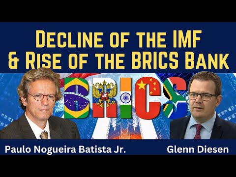 Paulo Nogueira Batista: Decline of the IMF & Rise of the BRICS New Development Bank