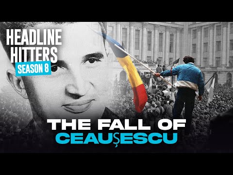 The Fall of Ceaușescu - Headline Hitters 8 Ep 11