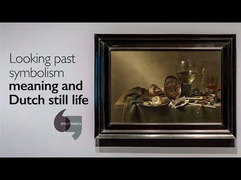 Looking past symbolism: meaning and Dutch still life