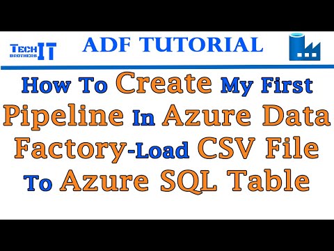 How to Create My First Pipeline in Azure Data Factory-Load CSV File to Azure SQL Table -ADF Tutorial