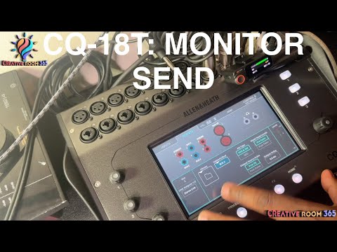 How To Send anything to Musicians or Singers MONITORS on Allen & Heath CQ-18T