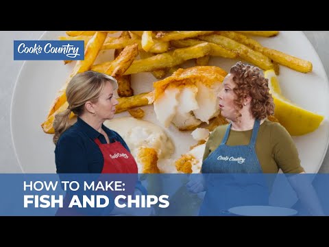 How to Make Restaurant-Quality Fish and Chips