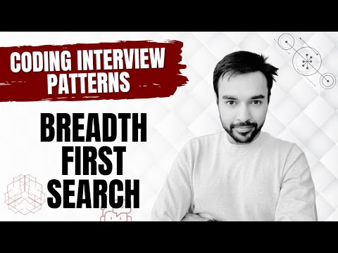 Coding Interview Patterns - Breadth First Search | 12 different problems in a single video