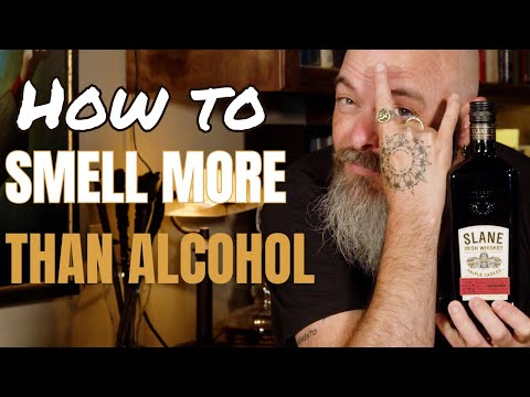 How to Smell more than Alcohol - Slane Irish Whiskey