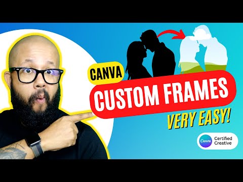 HOW TO CREATE CUSTOM FRAMES CANVA - Learn how to make custom frames for Canva - STEP by STEP