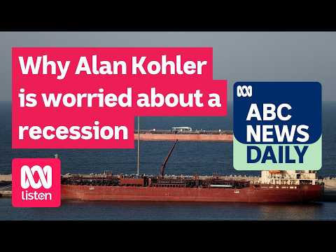 Why Alan Kohler is worried about a recession | ABC News Daily podcast