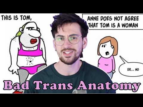 Transphobia is Scientifically Illiterate | Bad Trans Anatomy