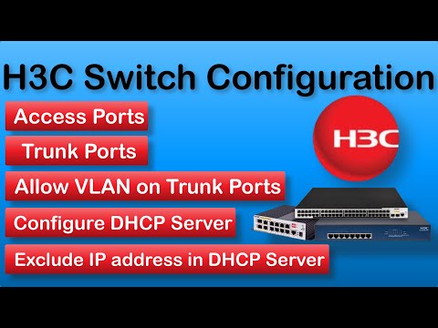 H3C Switch Configuration | Access Port, Trunk Port, DHCP Server Configuration in H3C Switch