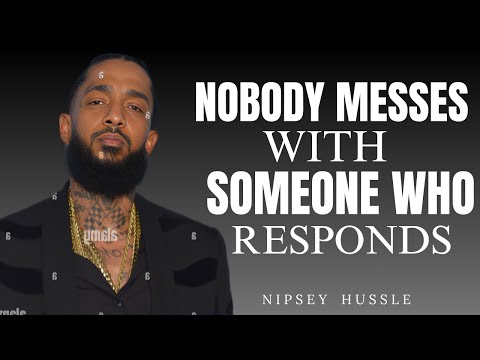 5 SMART RESPONSES THAT WILL SILENCE ANYONE | POWERFUL NIPSEY HUSSLE SPEECH