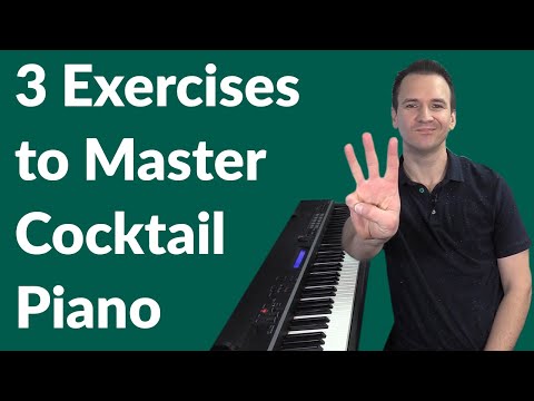 3 Exercises to Master Cocktail Jazz Piano