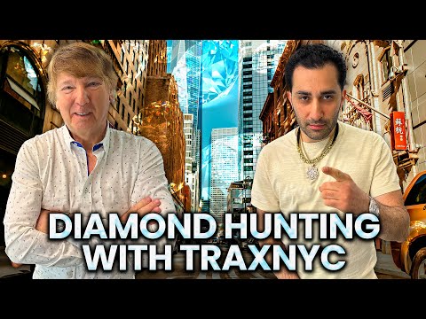 HUNTING FOR DIAMONDS WORTH MILLIONS WITH TRAXNYC!