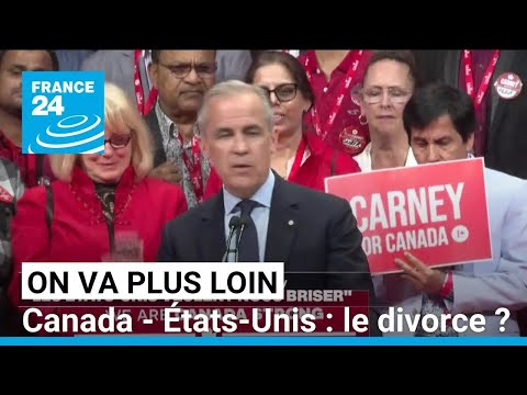 Canada - États-Unis : le divorce ? • FRANCE 24