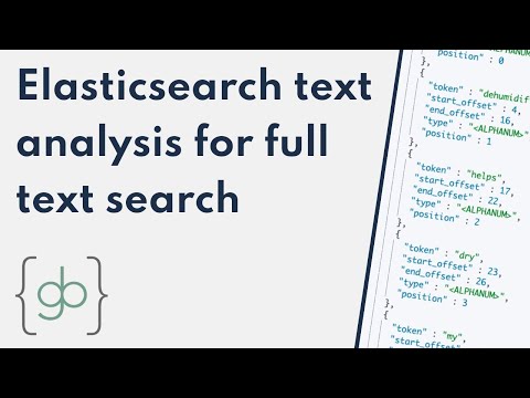 Elasticsearch text analysis and full text search - a quick introduction