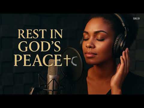 Rest In God's Peace—Gospel Worship & Sleep Music-New Worship