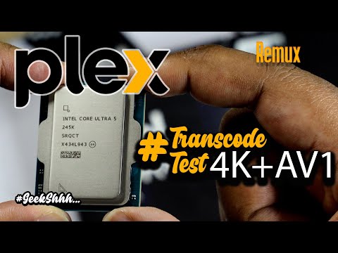 Intel Core Ultra Arrow Lake #Plex 4K REMUX and AV11080p Transcode Test Desktop Processor! Part [2/2]