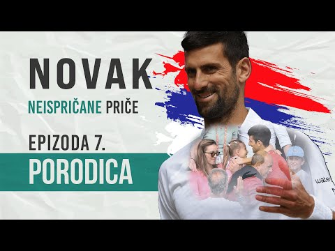 NOVAK - Neispričane priče (EPIZODA 7): PORODICA