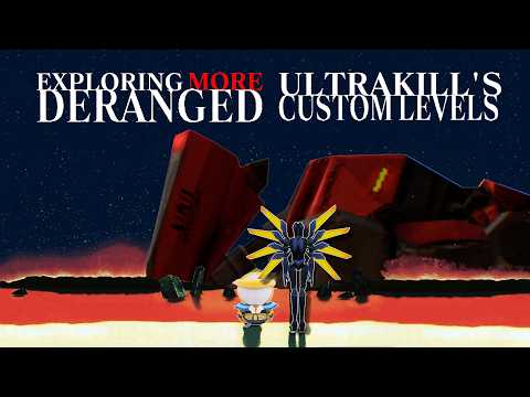Exploring Ultrakill's Even MORE Deranged Custom Levels