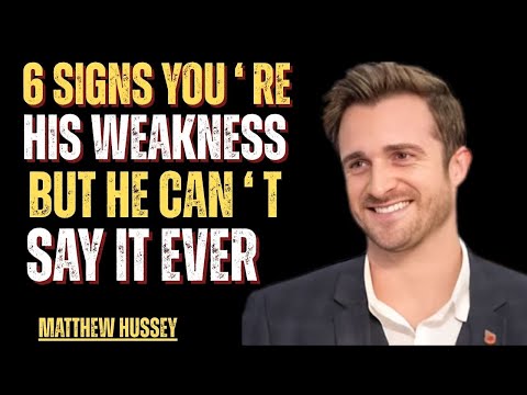 “6 Signs Prove You're His Weakness But He Can’t Say It" | Matthew Hussey