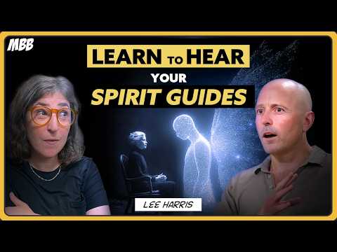 The Secret to Hearing Your Spirit Guides | Lee Harris
