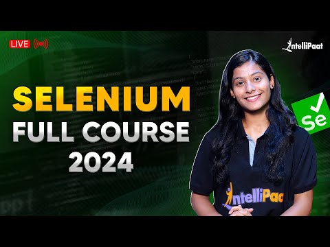 Best Selenium Course for Beginners | Selenium Full Course 2024 | Learn Selenium | Intellipaat
