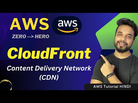 AWS CloudFront Tutorial for Beginners | Step-by-Step Guide with Practical Examples [HINDI]