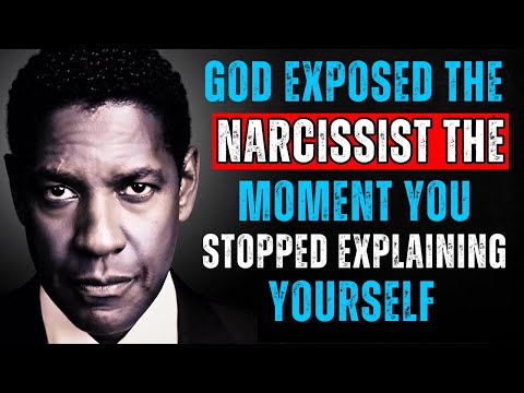 God Exposed the Narcissist the Moment You Stopped Explaining Yourself - Denzel Washington