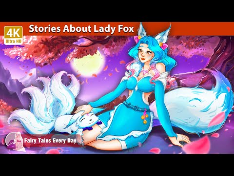 Stories About Lady Fox 👸 Story for Teenagers - Fairy Tales Every Day