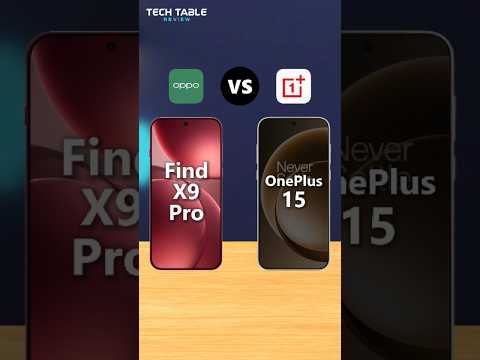 OnePlus 15 VS Oppo Find X9 Pro - Which is Better?