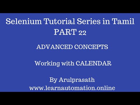 Selenium Tutorial Series | Part 22 | Working with Calendars | Tamil