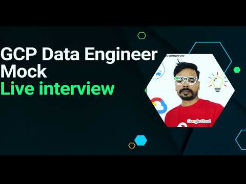 GCP Data Engineer Mock  interview