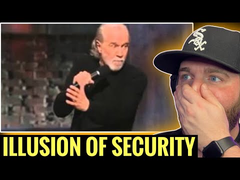 GEORGE SPEAKING FACTS! | George Carlin- Illusion of Security (Reaction)