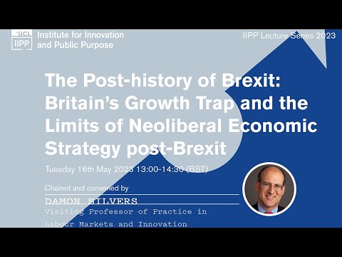 The Post-history of Brexit: Britain's Growth Trap and the Limits of Economic Strategy post-Brexit