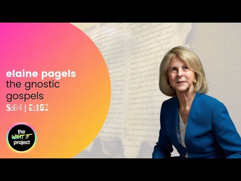 Elaine Pagels and the Gnostic Gospels