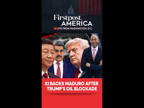 Xi Backs Maduro After Trump's Oil Blockade | Firstpost America | N18G