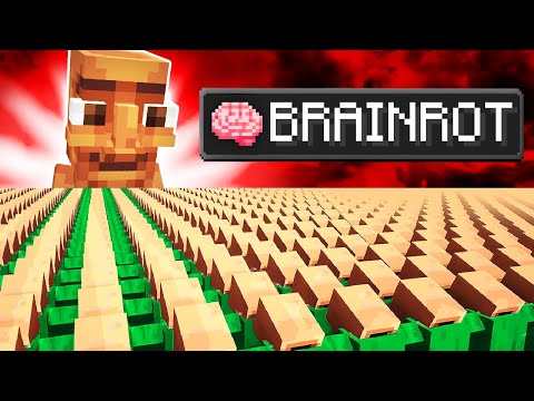 I Turned 1,000,000 Villagers Into BRAINROT