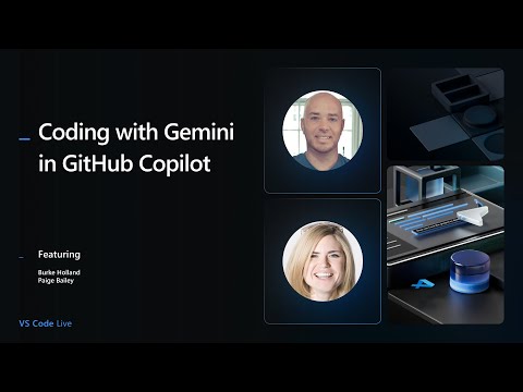 VS Code Live: Coding with Gemini in GitHub Copilot
