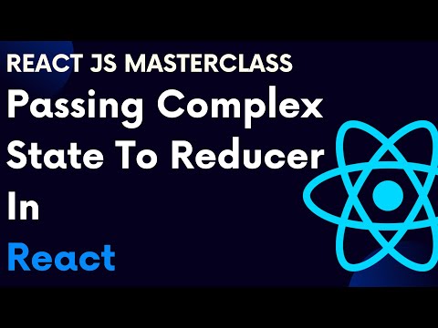 ReactJS Tutorial 79: Passing Complex State To Reducer