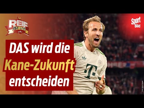 Bundesliga: Verlängert Harry Kane bald beim FC Bayern? | Reif ist Live