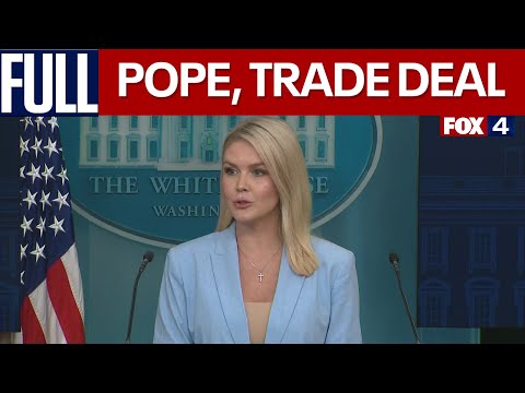 White House Press Briefing: US-UK Trade Deal, American Pope & More
