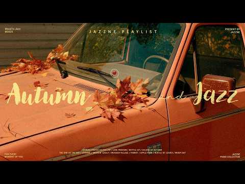 I'm feeling autumn in this sentimental jazz 🍂💕| Calm and gentle tempo, emotional jazz musicㅣJazz BGM