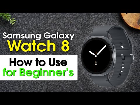 Samsung Galaxy Watch 8 for Beginners (Step by Step Setup and Walkthrough)